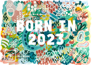 Brush & Be Print - Born in 2023